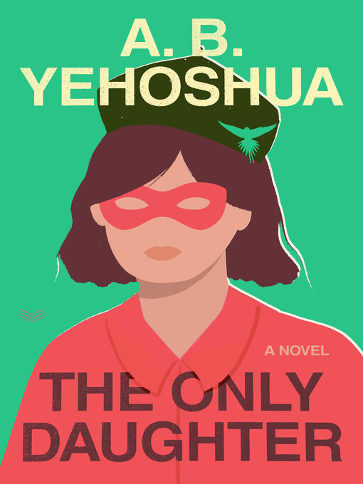 Title details for The Only Daughter by A.B. Yehoshua - Available